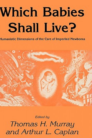 Книга Which Babies Shall Live? Thomas H. Murray