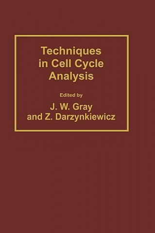 Book Techniques in Cell Cycle Analysis Joe W. Gray