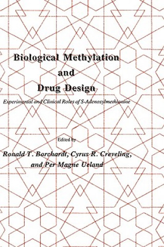 Kniha Biological Methylation and Drug Design Ronald T. Borchardt