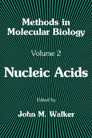 Book Nucleic Acids John M. Walker
