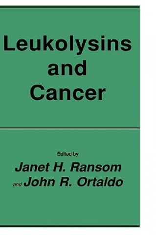 Knjiga Leukolysins and Cancer Janet H. Ransom