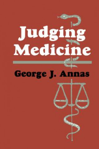 Carte Judging Medicine George J. Annas