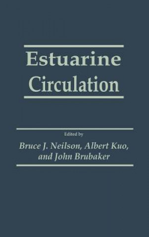 Könyv Estuarine Circulation Bruce J. Neilson