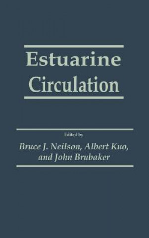 Kniha Estuarine Circulation Bruce J. Neilson