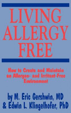 Könyv Living Allergy Free M. Eric Gershwin