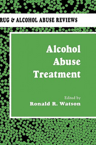 Livre Alcohol Abuse Treatment Ronald R. Watson