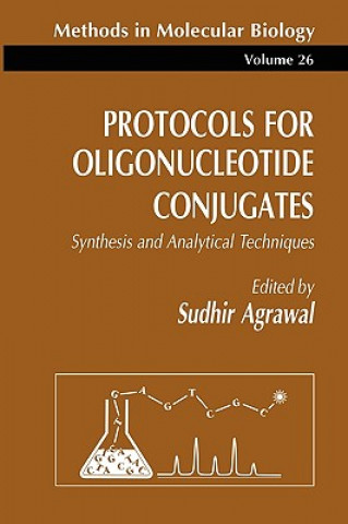 Knjiga Protocols for Oligonucleotide Conjugates Sudhir Agrawal