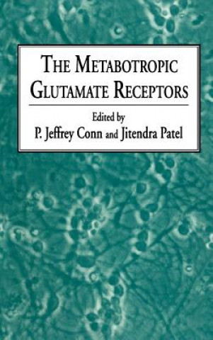 Книга Metabotropic Glutamate Receptors P. Jeffrey Conn