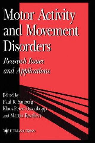 Carte Motor Activity and Movement Disorders Paul Sanberg