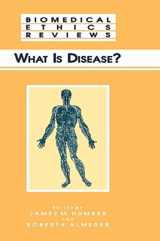 Könyv What Is Disease? James M. Humber