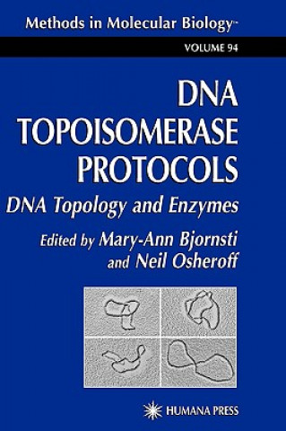 Carte DNA Topoisomerase Protocols Mary-Ann Bjornsti