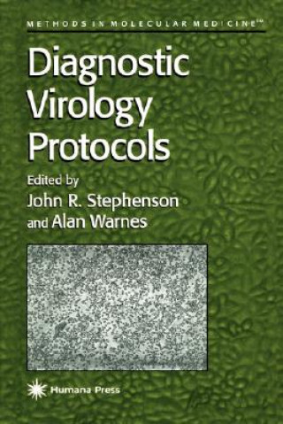 Book Diagnostic Virology Protocols John R. Stephenson