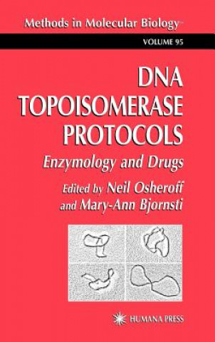 Kniha DNA Topoisomerase Protocols Neil Osheroff