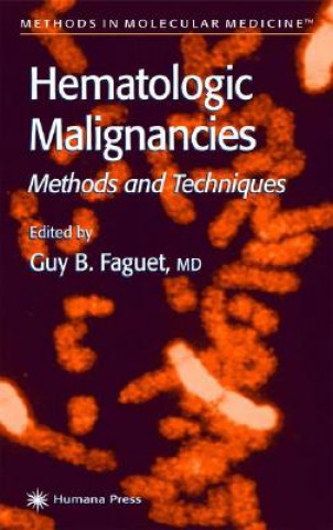 Livre Hematologic Malignancies Guy B. Faguet