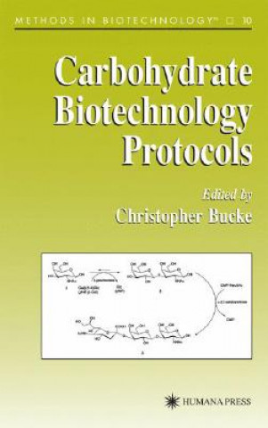 Książka Carbohydrate Biotechnology Protocols Christopher Bucke