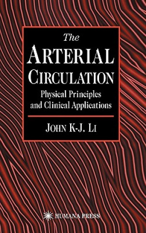 Könyv Arterial Circulation John K-J Li