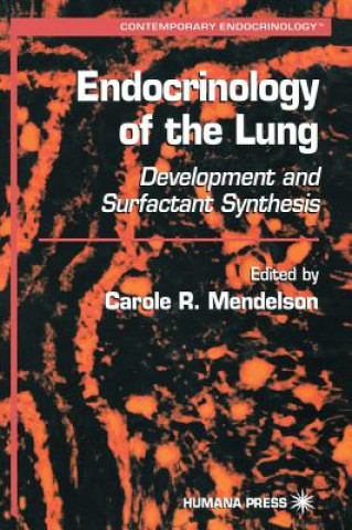 Книга Endocrinology of the Lung Carole R. Mendelson