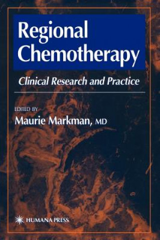 Könyv Regional Chemotherapy Maurie Markman