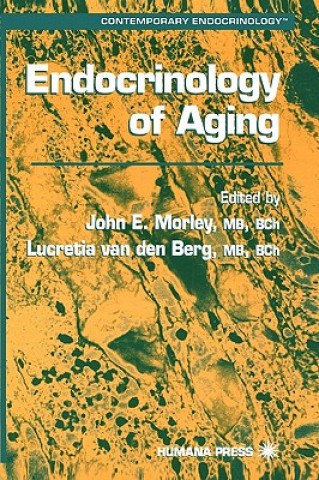 Książka Endocrinology of Aging John E. Morley