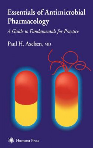 Kniha Essentials of Antimicrobial Pharmacology Paul H. Axelsen