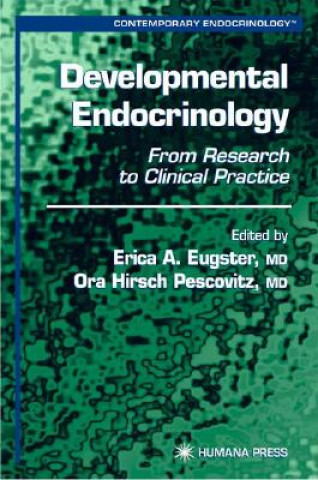 Kniha Developmental Endocrinology Erica A. Eugster