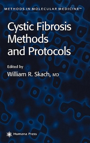Kniha Cystic Fibrosis Methods and Protocols William R. Skach