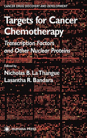 Könyv Targets for Cancer Chemotherapy Nicholas B. La Thangue