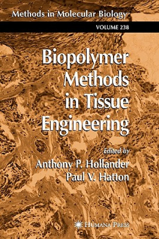 Książka Biopolymer Methods in Tissue Engineering Anthony P. Hollander