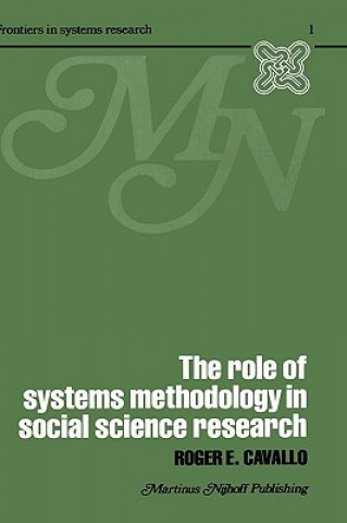 Kniha Role of Systems Methodology in Social Science Research R. Cavallo