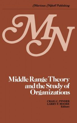 Kniha Middle Range Theory and the Study of Organizations C.C. Pinder