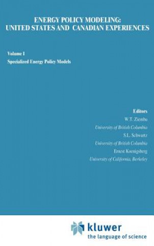 Könyv Energy Policy Modeling: United States and Canadian Experiences William T. Ziemba