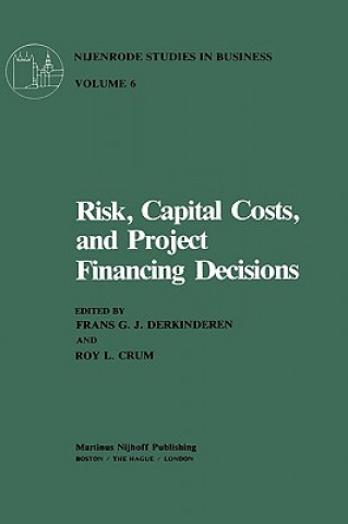 Carte Risk, Capital Costs, and Project Financing Decisions F.G.J. Derkinderen