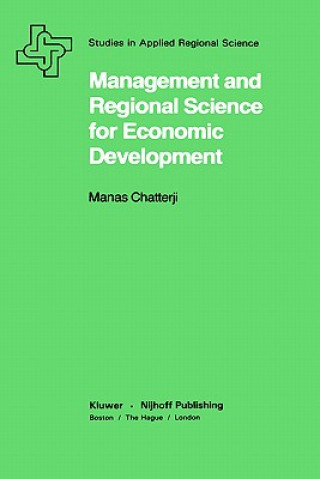 Kniha Management and Regional Science for Economic Development Manas Chatterji