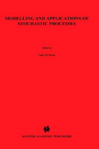 Book Modelling and Application of Stochastic Processes Uday B. Desai