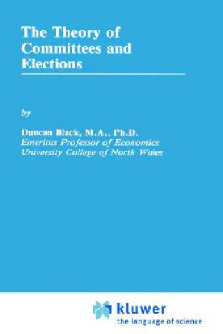 Kniha Theory of Committees and Elections Duncan Black