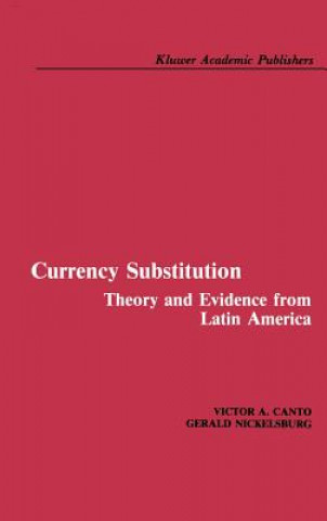 Book Currency Substitution Victor A. Canto