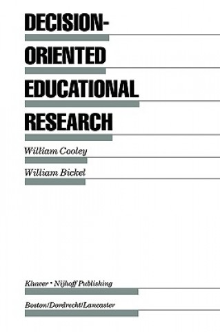 Kniha Decision-Oriented Educational Research William Cooley