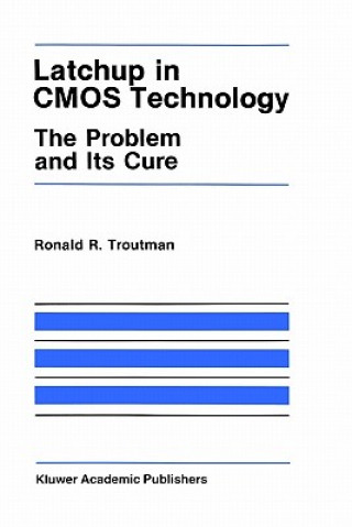 Kniha Latchup in CMOS Technology R.R. Troutman