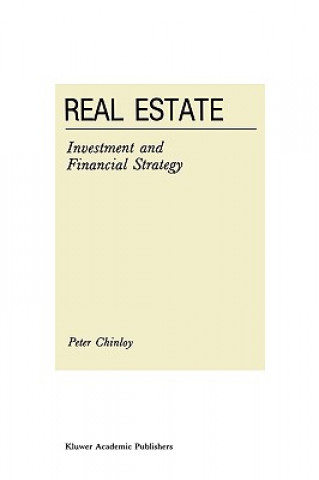 Knjiga Real Estate: Investment and Financial Strategy P. Chinloy