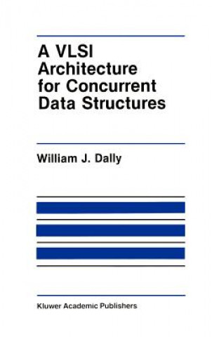 Carte VLSI Architecture for Concurrent Data Structures J.W. Dally