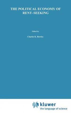 Kniha Political Economy of Rent-Seeking Charles K. Rowley