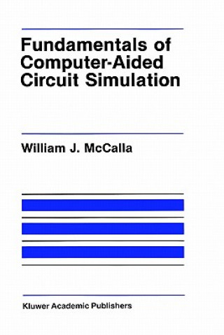 Carte Fundamentals of Computer-Aided Circuit Simulation William J. McCalla