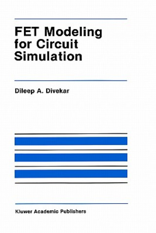 Könyv FET Modeling for Circuit Simulation Dileep A. Divekar