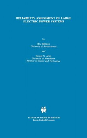 Kniha Reliability Assessment of Large Electric Power Systems Roy Billinton