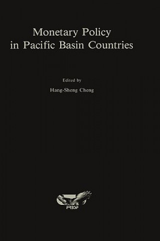Könyv Monetary Policy in Pacific Basin Countries ang-Sheng Cheng