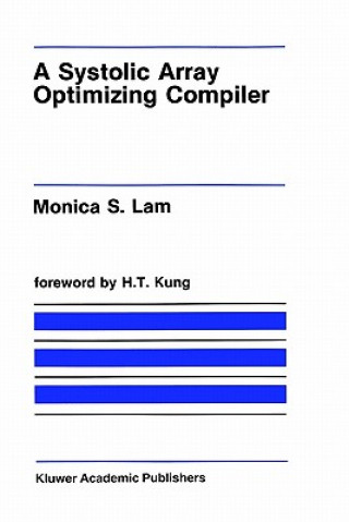 Buch Systolic Array Optimizing Compiler Monica S. Lam