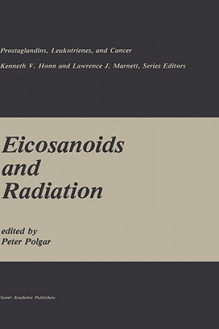 Książka Eicosanoids and Radiation Peter Polgar