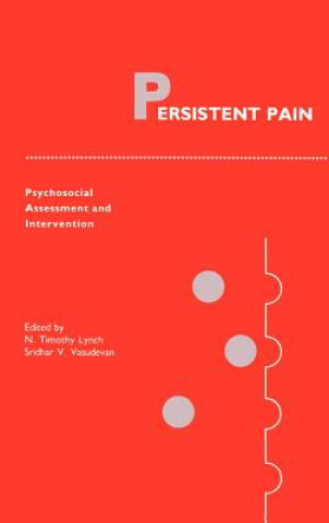 Knjiga Persistent Pain N. Timothy Lynch