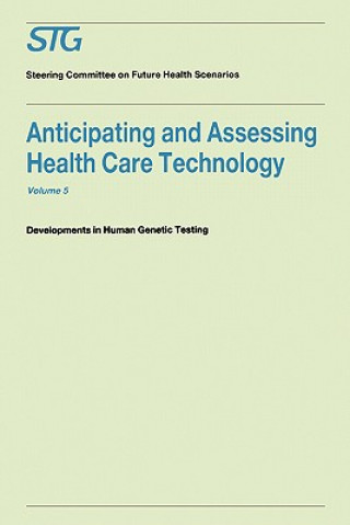 Книга Anticipating and Assessing Health Care Technology, Volume 5 H. David Banta