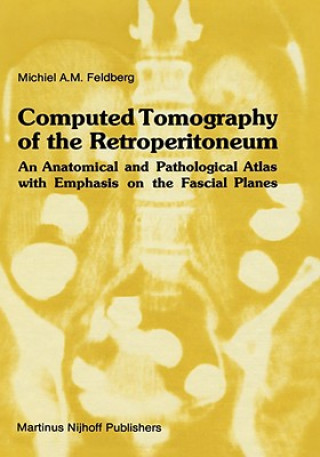 Книга Computed Tomography of the Retroperitoneum M.A.M Feldberg